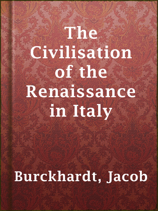 Jacob Burckhardt作のThe Civilisation of the Renaissance in Italyの作品詳細 - 貸出可能